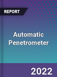 Automatic Penetrometer Market