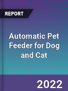 Automatic Pet Feeder for Dog and Cat Market