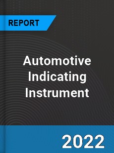 Automotive Indicating Instrument Market