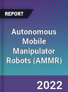 Autonomous Mobile Manipulator Robots Market