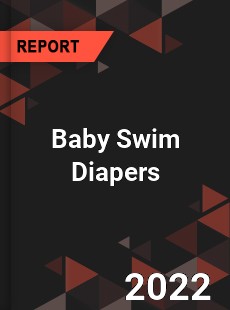 Baby Swim Diapers Market