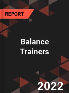 Balance Trainers Market