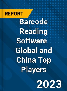 Barcode Reading Software Global and China Top Players Market