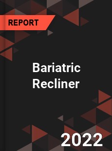 Bariatric Recliner Market