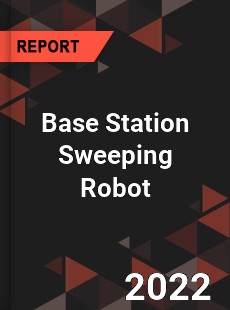 Base Station Sweeping Robot Market