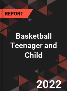 Basketball Teenager and Child Market