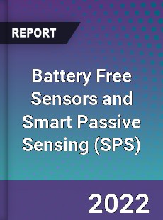 Battery Free Sensors and Smart Passive Sensing Market