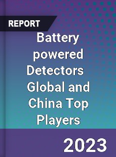 Battery powered Detectors Global and China Top Players Market