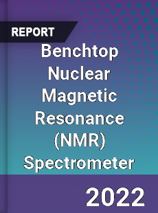 Benchtop Nuclear Magnetic Resonance Spectrometer Market