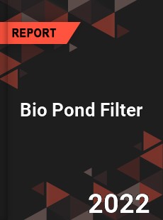 Bio Pond Filter Market