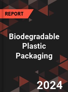 Biodegradable Plastic Packaging Market