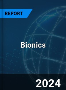 Bionics Market Industry Dynamics Market Size And Opportunity