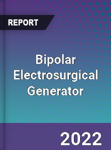 Bipolar Electrosurgical Generator Market