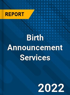 Birth Announcement Services Market