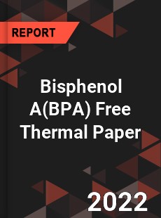 Bisphenol A Free Thermal Paper Market