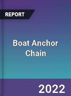 Boat Anchor Chain Market