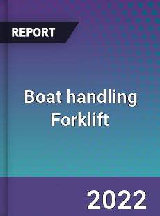 Boat handling Forklift Market