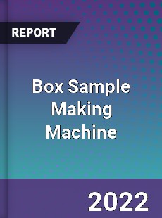 Box Sample Making Machine Market