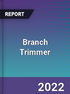 Branch Trimmer Market