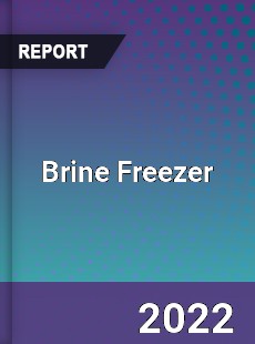 Brine Freezer Market