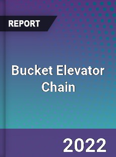 Bucket Elevator Chain Market