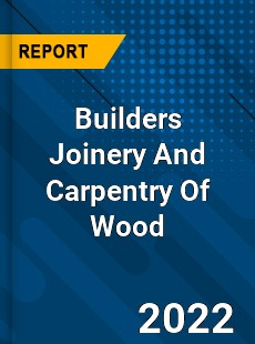 Builders Joinery And Carpentry Of Wood Market