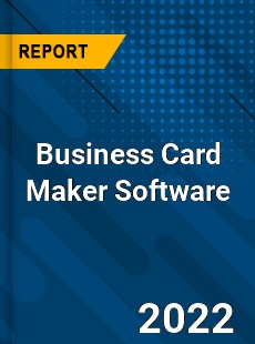 Business Card Maker Software Market