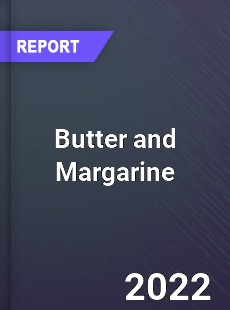 Butter and Margarine Market