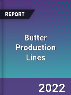 Butter Production Lines Market