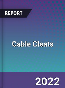 Cable Cleats Market