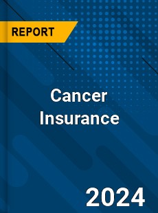 Cancer Insurance Market