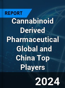 Cannabinoid Derived Pharmaceutical Global and China Top Players Market