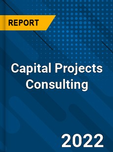 Capital Projects Consulting Market