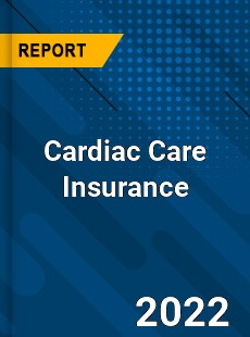 Cardiac Care Insurance Market