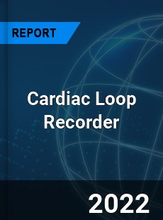 Cardiac Loop Recorder Market