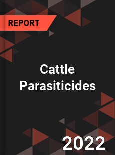 Cattle Parasiticides Market