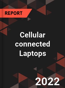 Cellular connected Laptops Market