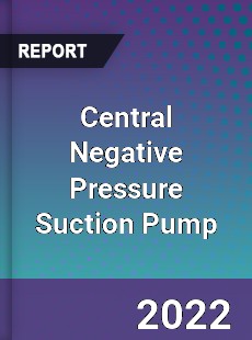 Central Negative Pressure Suction Pump Market