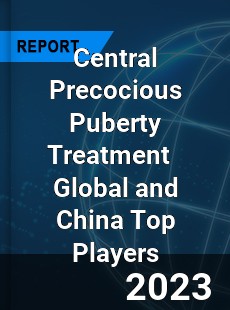 Central Precocious Puberty Treatment Global and China Top Players Market