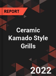 Ceramic Kamado Style Grills Market