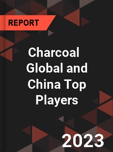 Charcoal Global and China Top Players Market