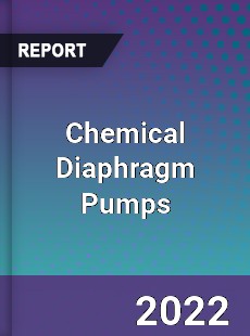 Chemical Diaphragm Pumps Market