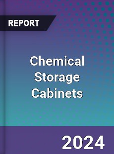 Chemical Storage Cabinets Market