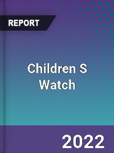 Children S Watch Market