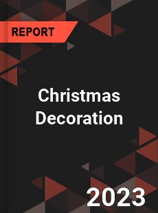 Christmas Decoration Market