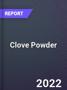 Clove Powder Market