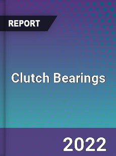 Clutch Bearings Market