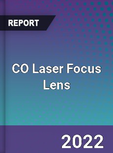 CO Laser Focus Lens Market