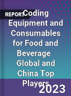 Coding Equipment and Consumables for Food and Beverage Global and China Top Players Market