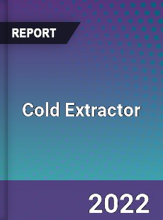 Cold Extractor Market